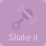 Shake It