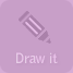 Draw It